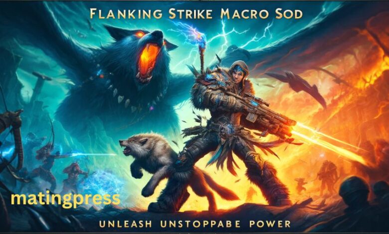 Flanking strike macro sod