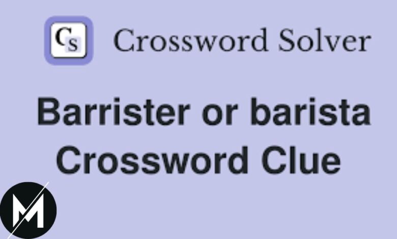 barrister or barista nyt crossword