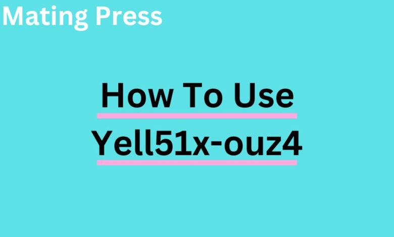 how to use yell51x-ouz4