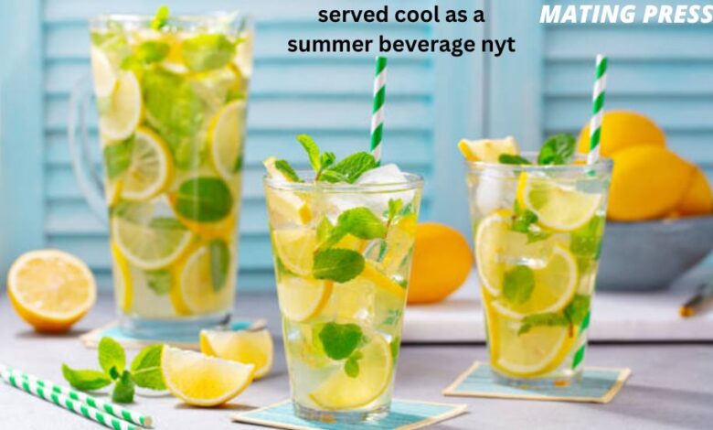 served cool as a summer beverage nyt