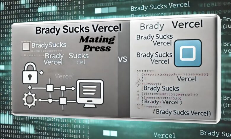 Brady Sucks Vercel