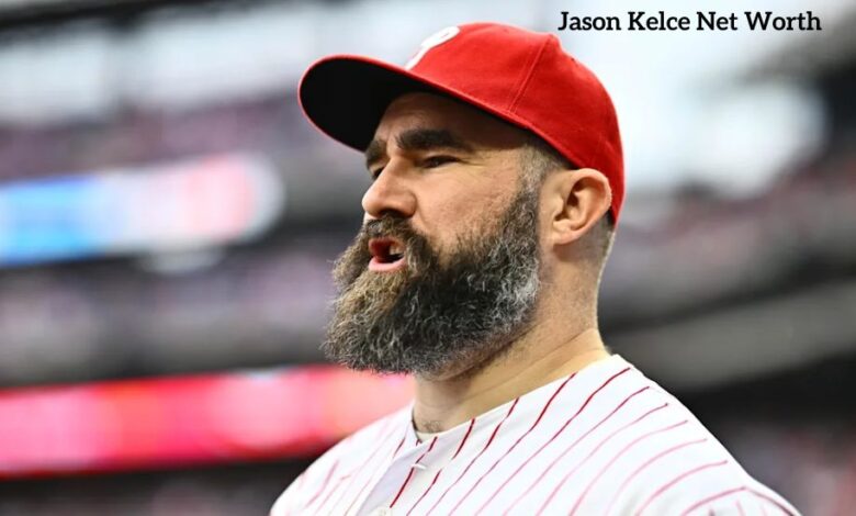 Jason Kelce Net Worth