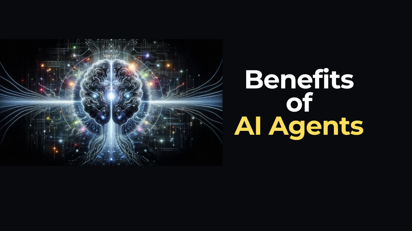 Benefits of AI Agents