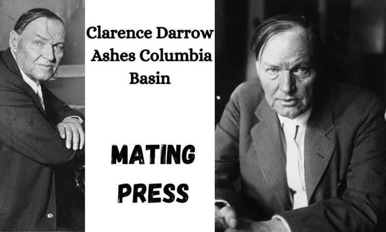 Clarence Darrow Ashes Columbia Basin