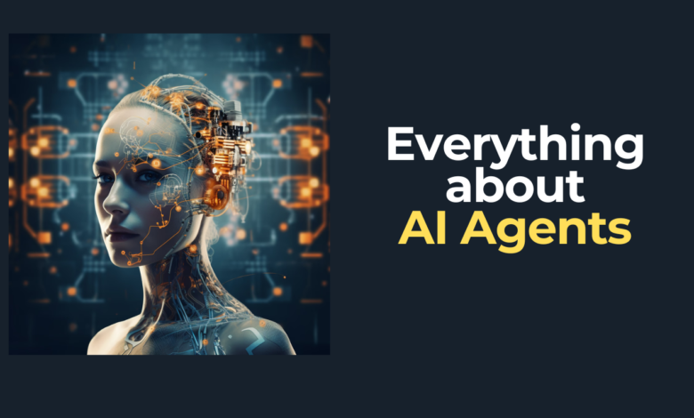 everything about ai agents